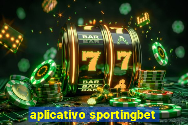 aplicativo sportingbet